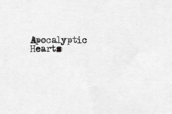 Apocalyptic Hearts
