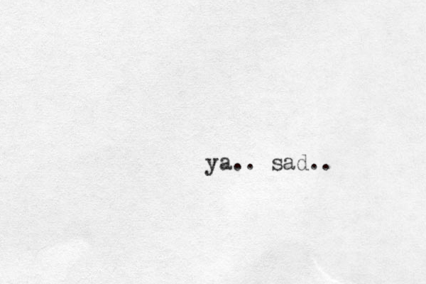 ya.. sad..