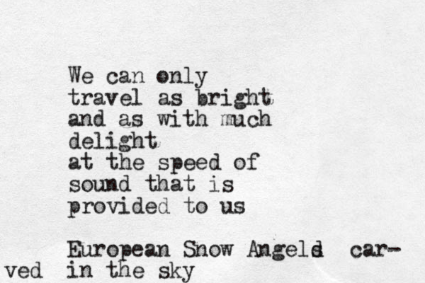 We can only travel as bright and as with much delight at the speed of sound that is provided to us European Snow Angeld s in the sky ved car- 