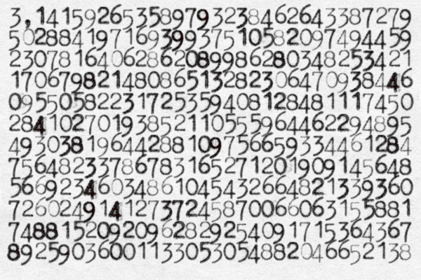 3,141592653589793238462643387279 50288419716939937510582097494459 23078164062862089986280348253421 17067982148086513282306470938446 09550582231725359408128481117450 28410270193852110555964462294895 49303819644288109756659334461284 75648233786783165271201909145648 56692346034861045432664821339360 72602491412737245870066063155881 74881520920962829254091715364367 89259036001133053054882046652138 