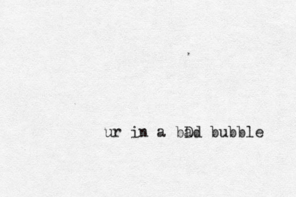 ur in a bD ad bubble 