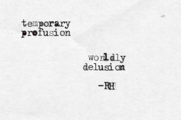 temporary profusion worldly el d usion -RH 