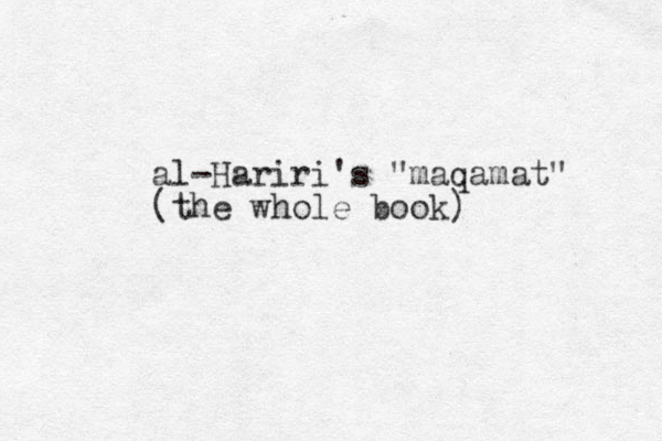 al-Hariri's "maqamat" (the whole book)