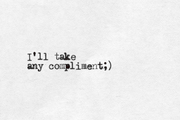 I'll take any compliment;)