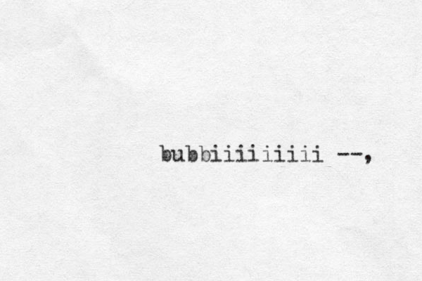 bubbiiiiiiiii --, 