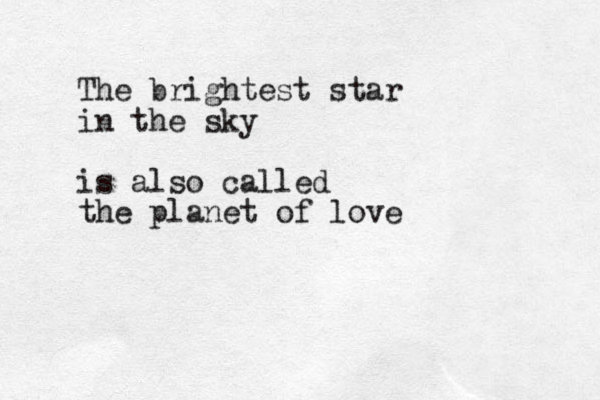 The brightest star in the sky is also called the planet of love 
