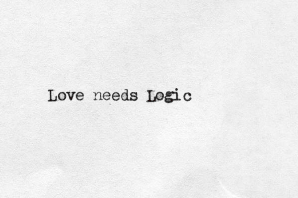 Love needs Logic