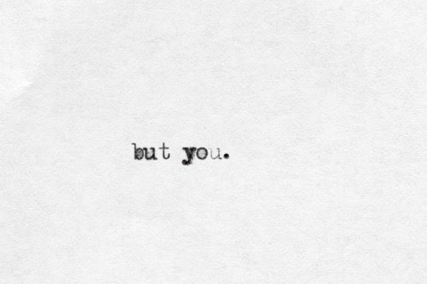 but you.
