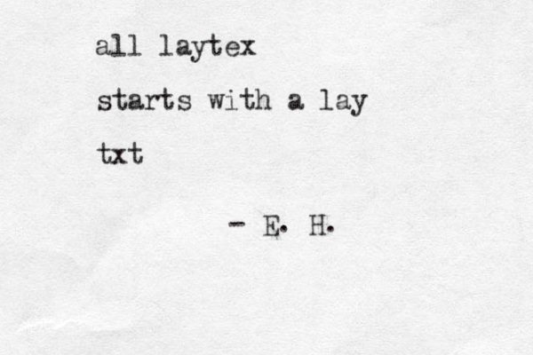 all laytex starts with a lay txt - E. H.