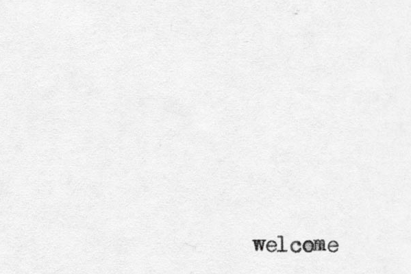 welcome