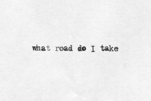 what road do I take