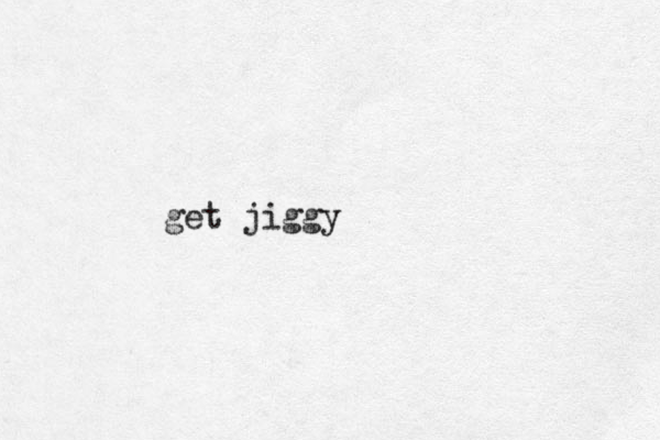 get jiggy