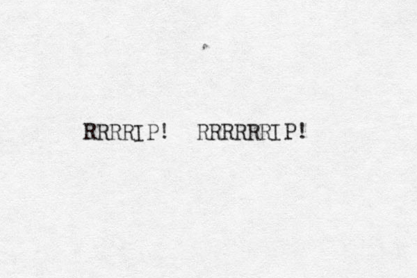 RRRRIP! RRRRRRIP! 