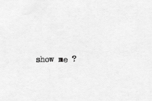 show me ?