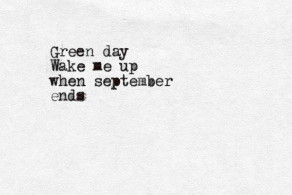 Green day Wake me up when september ends