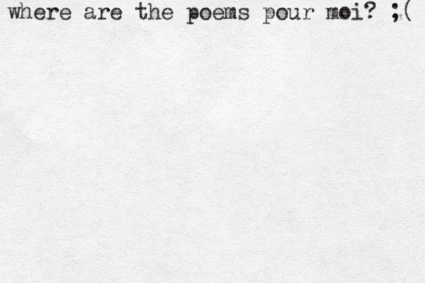 where are the poems pour moi? ;( 