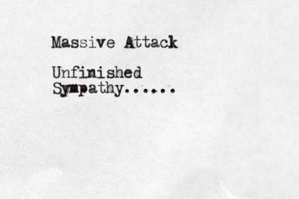 Massive Attacl k Unfinished Sympathy......