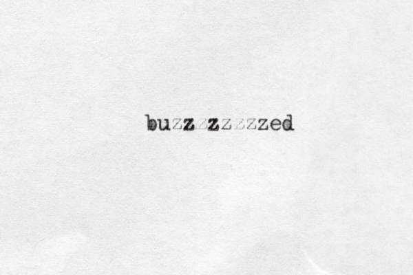 buzzzzzzzzed