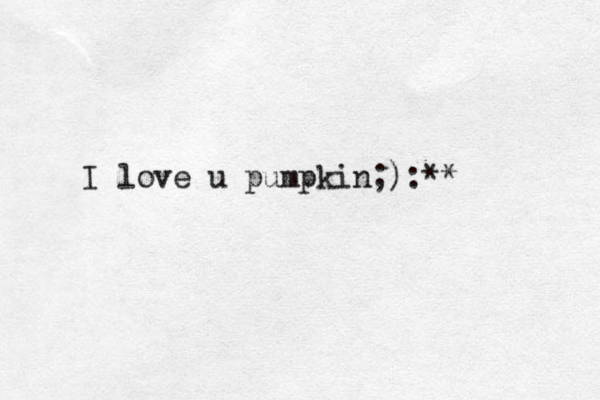 I love u pumpkin;):**