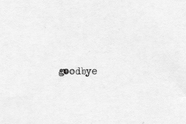 goodbye