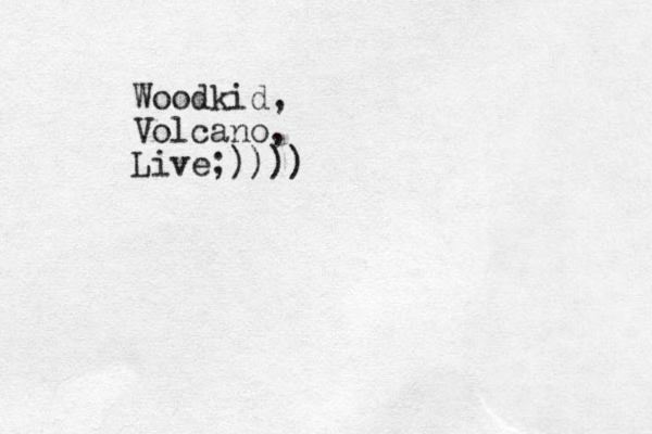 Woodkid, Volcano, Live;))))