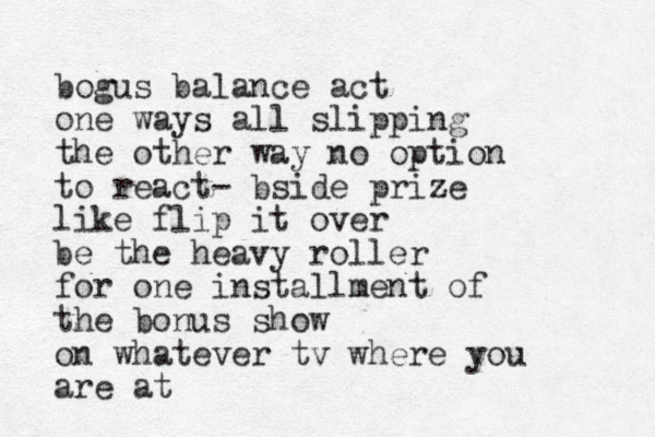 bogus balance act one ways all slipping the other way no option to react- bside prize like flip it over be the heavy roller for one installment of the bonus show on whatever tv where you are at