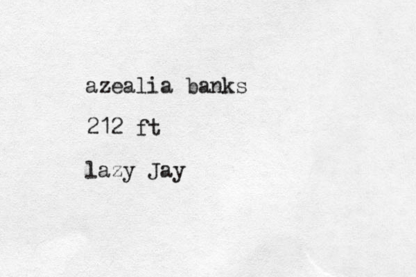 azealia banks 212 ft lazy Jay