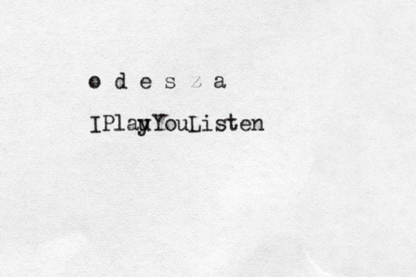 o d e s z a IPlau yYouListen