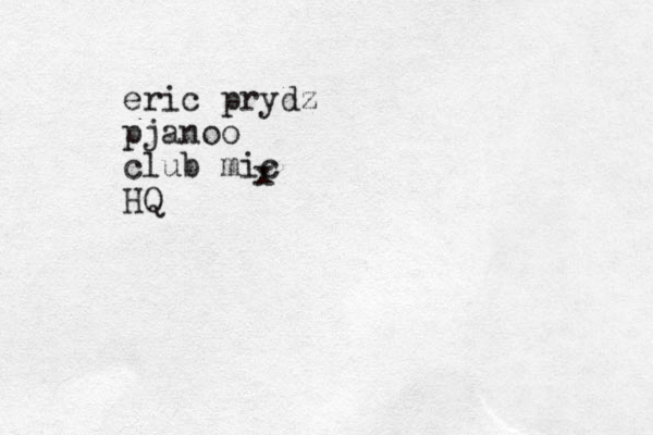 eric prydz pjanoo club mic HQ x 