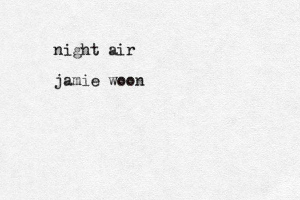 night air jamie woon