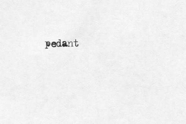 pedant