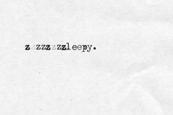 zzzzzzzzleepy.