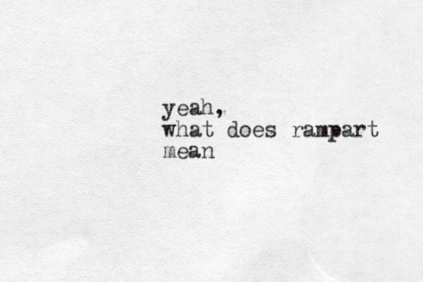 yeah, what does rampart mean