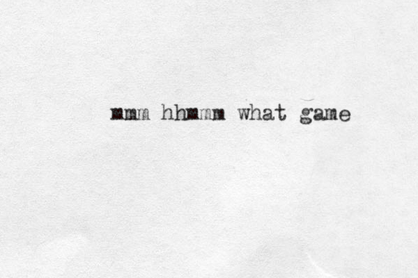 mmm hhmmm what game