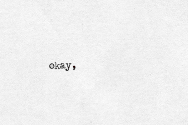 okay, 