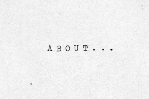 A B O U T . . . 