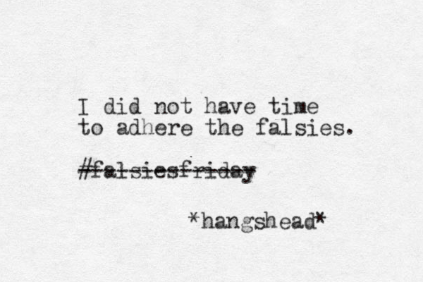 I did not have time to adhere the falsies. #falsiesfriday -------------- *hangshead* 