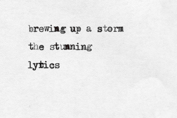brewing up a storm the stunning lyt rics