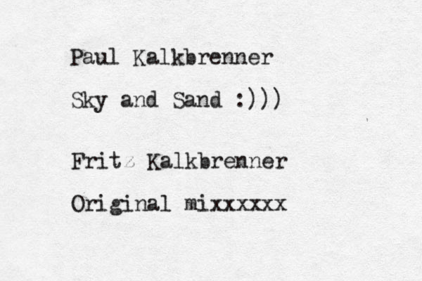 Paul Kalkbrenner Sky and Sand :))) Fritz Kalkbrenner Original mixxxxxx