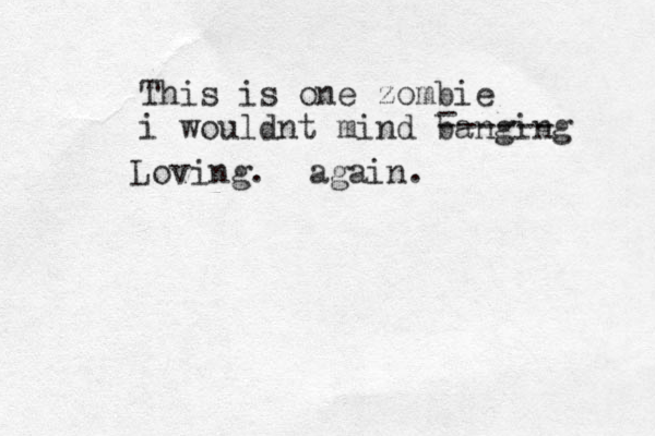 This is one zombie i wouldnt mind banging - ------ Loving. again. 