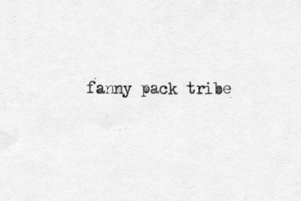 fanny pack tribe