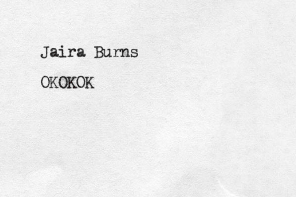 Jaira Burns OKOKOK