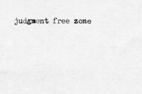 judgment free zone