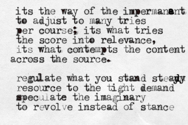 its the way of the impermanent to adjust to many tries per course; its what tries the score into relevance, its what contempts the content cr a oss the source. regulate what you stand steaym d d dy resource to the tight demand speculate the imaginary to revolve instead of stance a a 