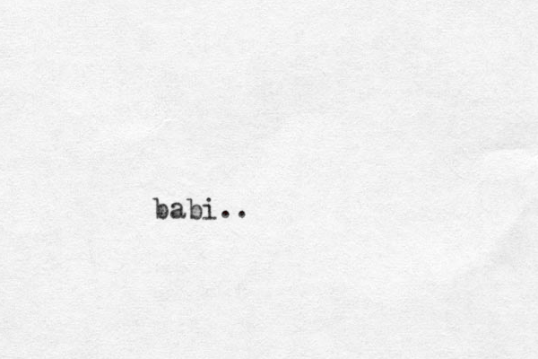 babi..