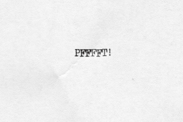 PFFFFT!