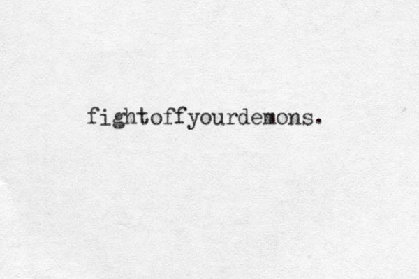 fightoffyourdemons. 