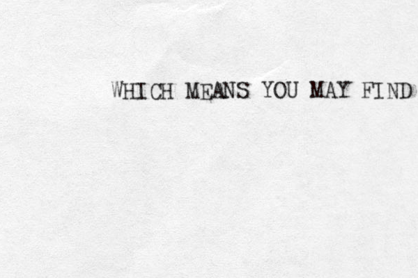 WHICH MEANS YOU MAY FIND 