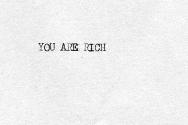 YOU ARE RICH 