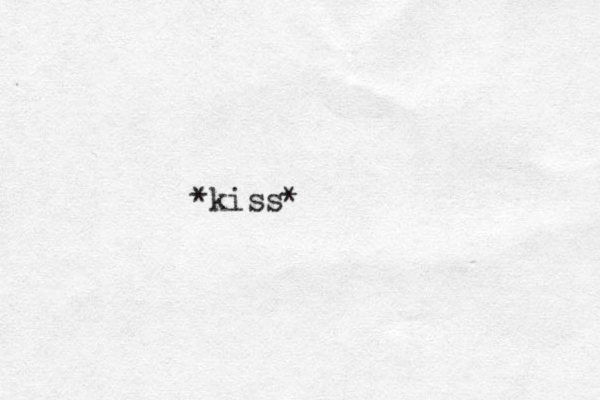 kiss* *